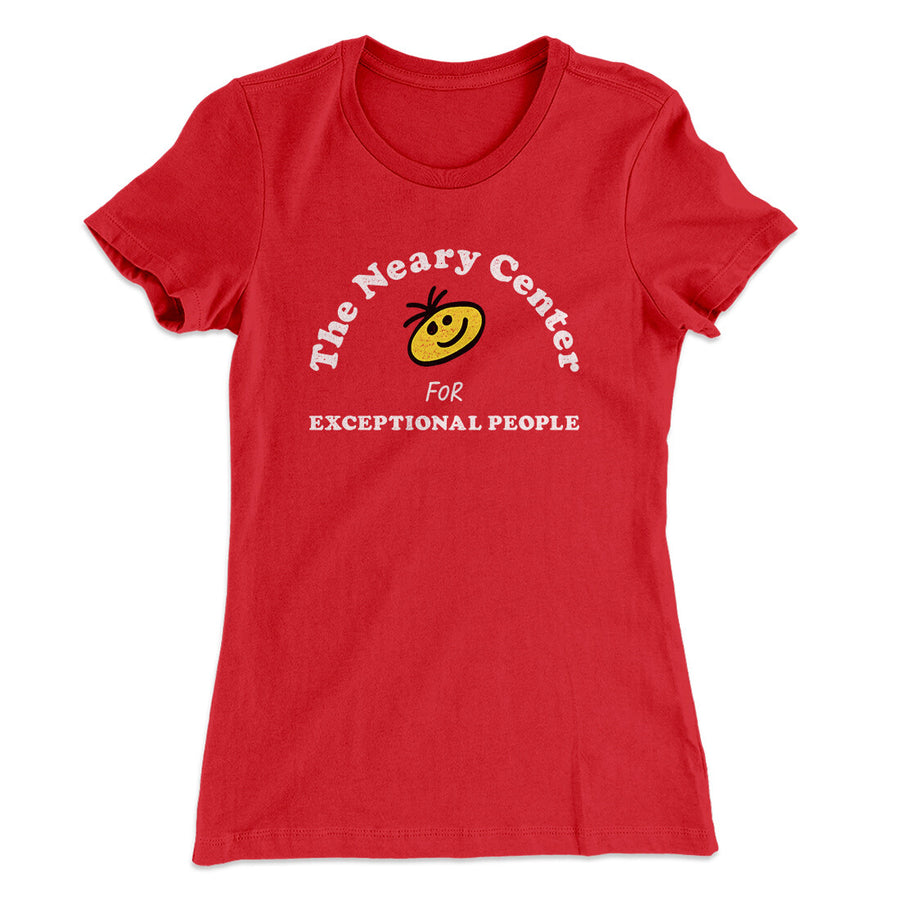 The Neary Center For Exceptional People Women's T-Shirt Red | Funny Shirt from Famous In Real Life