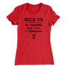 Rule 76 - No Excuses Women's T-Shirt Red | Funny Shirt from Famous In Real Life
