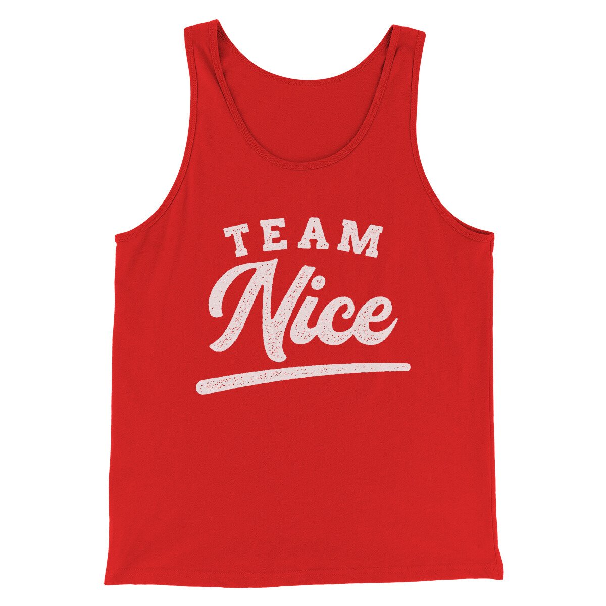 Team Nice Men/Unisex Tank Top | Funny Shirt from Famous In Real Life