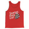 Santa’s Cool List Men/Unisex Tank Top Red | Funny Shirt from Famous In Real Life