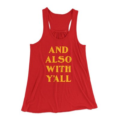 And Also With Yall Women's Flowey Racerback Tank Top Red | Funny Shirt from Famous In Real Life