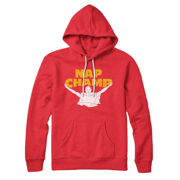 Nap Champ Hoodie - Famous IRL