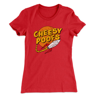 Cheesy Poofs Women's T-Shirt Red | Funny Shirt from Famous In Real Life