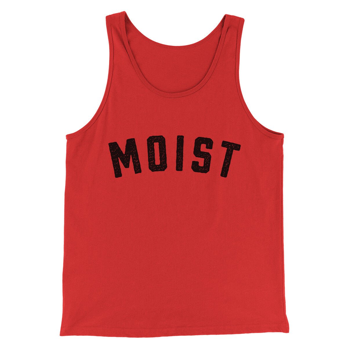 Moist Funny Men/Unisex Tank Top | Funny Shirt from Famous In Real Life
