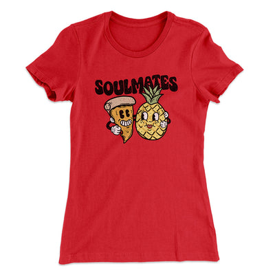 Soulmates Pineapple & Pizza Women's T-Shirt Red | Funny Shirt from Famous In Real Life