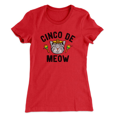 Cinco De Meow Women's T-Shirt Red | Funny Shirt from Famous In Real Life