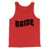 Bride Men/Unisex Tank Top Red | Funny Shirt from Famous In Real Life
