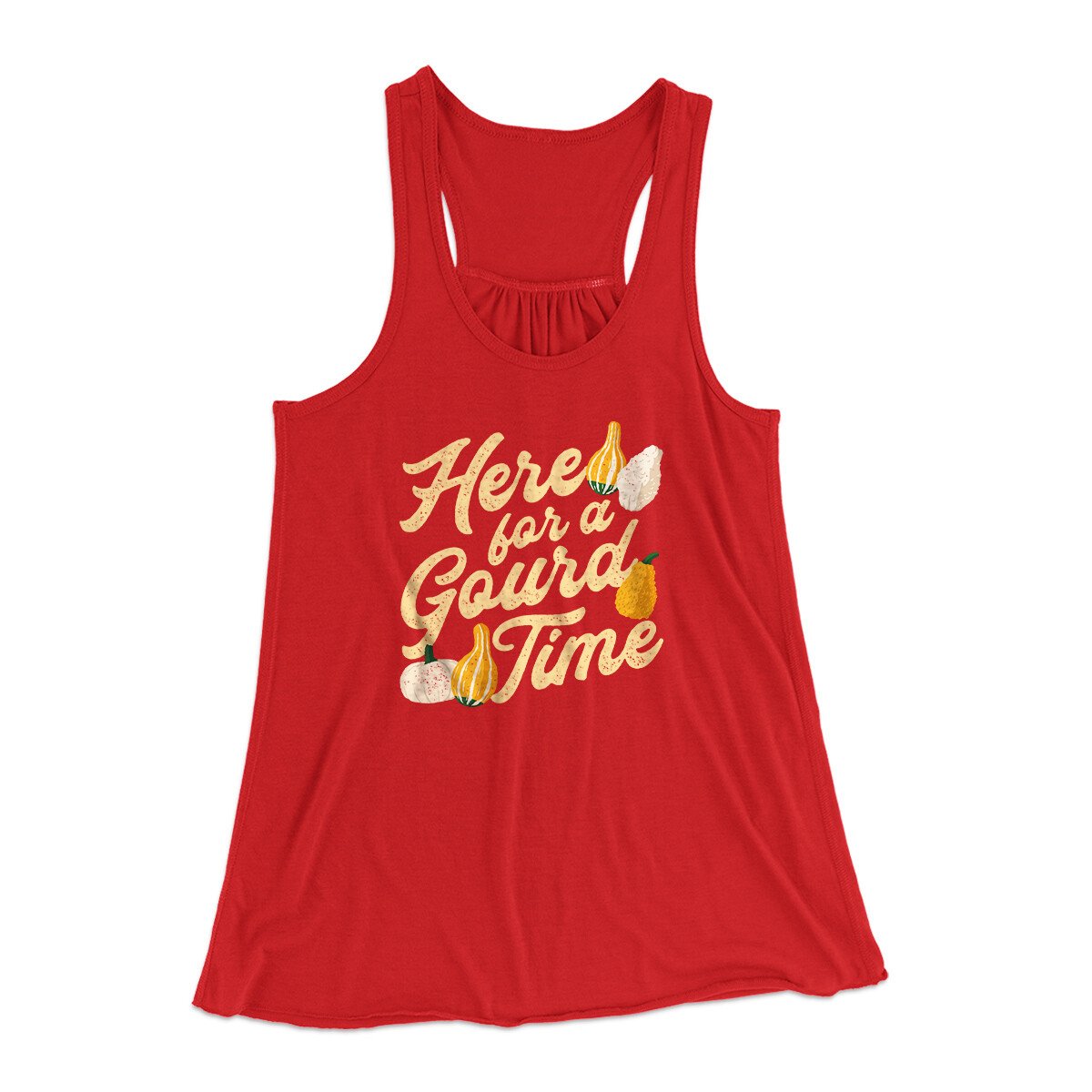 Here For A Gourd Time Funny Thanksgiving Women's Flowey Racerback Tank Top Red | Funny Shirt from Famous In Real Life
