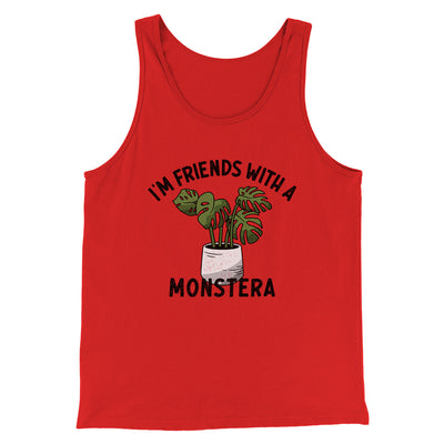 I’m Friends With A Monstera Men/Unisex Tank Top Red | Funny Shirt from Famous In Real Life