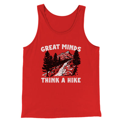 Great Minds Think A Hike Men/Unisex Tank Top Red | Funny Shirt from Famous In Real Life