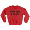 Drink Beer And Be Nice Ugly Sweater Red | Funny Shirt from Famous In Real Life