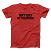 Don't Touch The Thermostat Funny Men/Unisex T-Shirt Red | Funny Shirt from Famous In Real Life