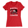 Happy Camper Women's T-Shirt Red | Funny Shirt from Famous In Real Life