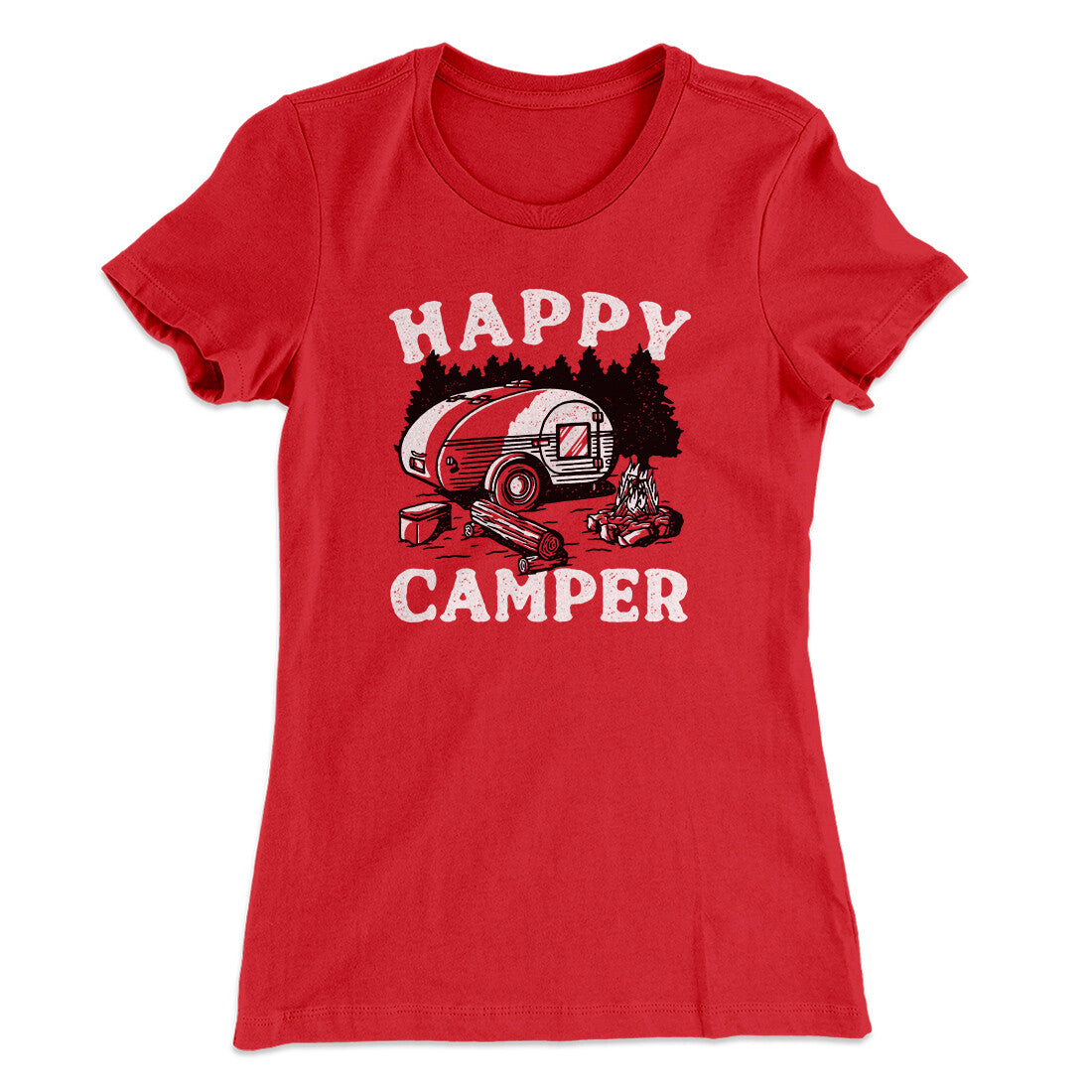 Happy Camper Women's T-Shirt | Funny Shirt from Famous In Real Life
