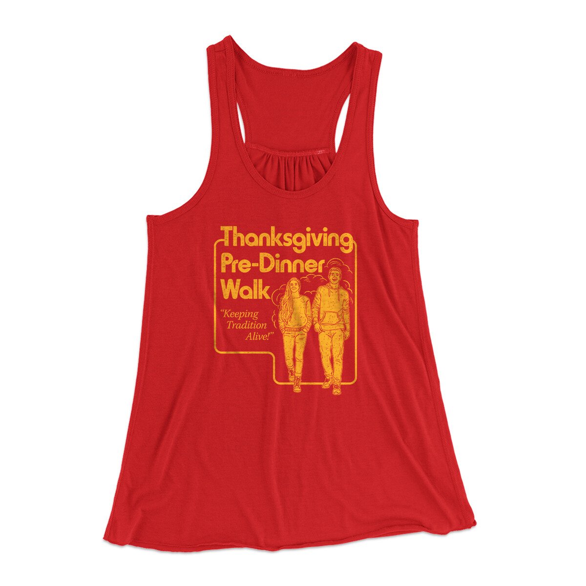 Thanksgiving Pre-Dinner Walk Funny Thanksgiving Women's Flowey Racerback Tank Top | Funny Shirt from Famous In Real Life