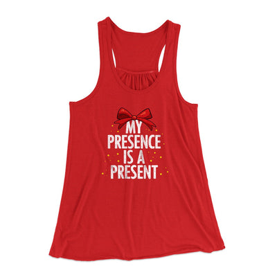 My Presence Is A Present Women's Flowey Racerback Tank Top Red | Funny Shirt from Famous In Real Life