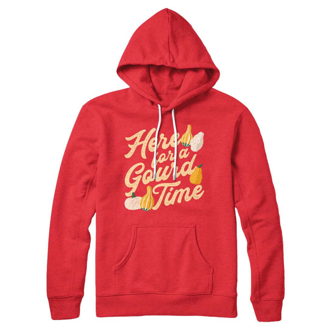 Here For A Gourd Time Hoodie | Funny Shirt from Famous In Real Life