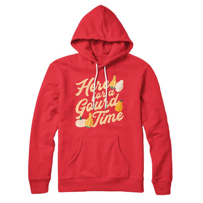Here For A Gourd Time Hoodie Red | Funny Shirt from Famous In Real Life