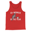 Co-Worker Of The Year Funny Men/Unisex Tank Top Red | Funny Shirt from Famous In Real Life