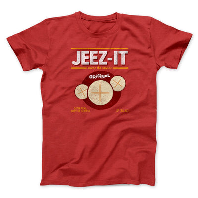 Jeez-Its Men/Unisex T-Shirt Red | Funny Shirt from Famous In Real Life