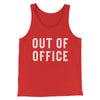 Out Of Office Funny Men/Unisex Tank Top Red | Funny Shirt from Famous In Real Life