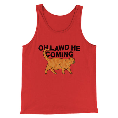 Oh Lawd He Coming Men/Unisex Tank Top Red | Funny Shirt from Famous In Real Life