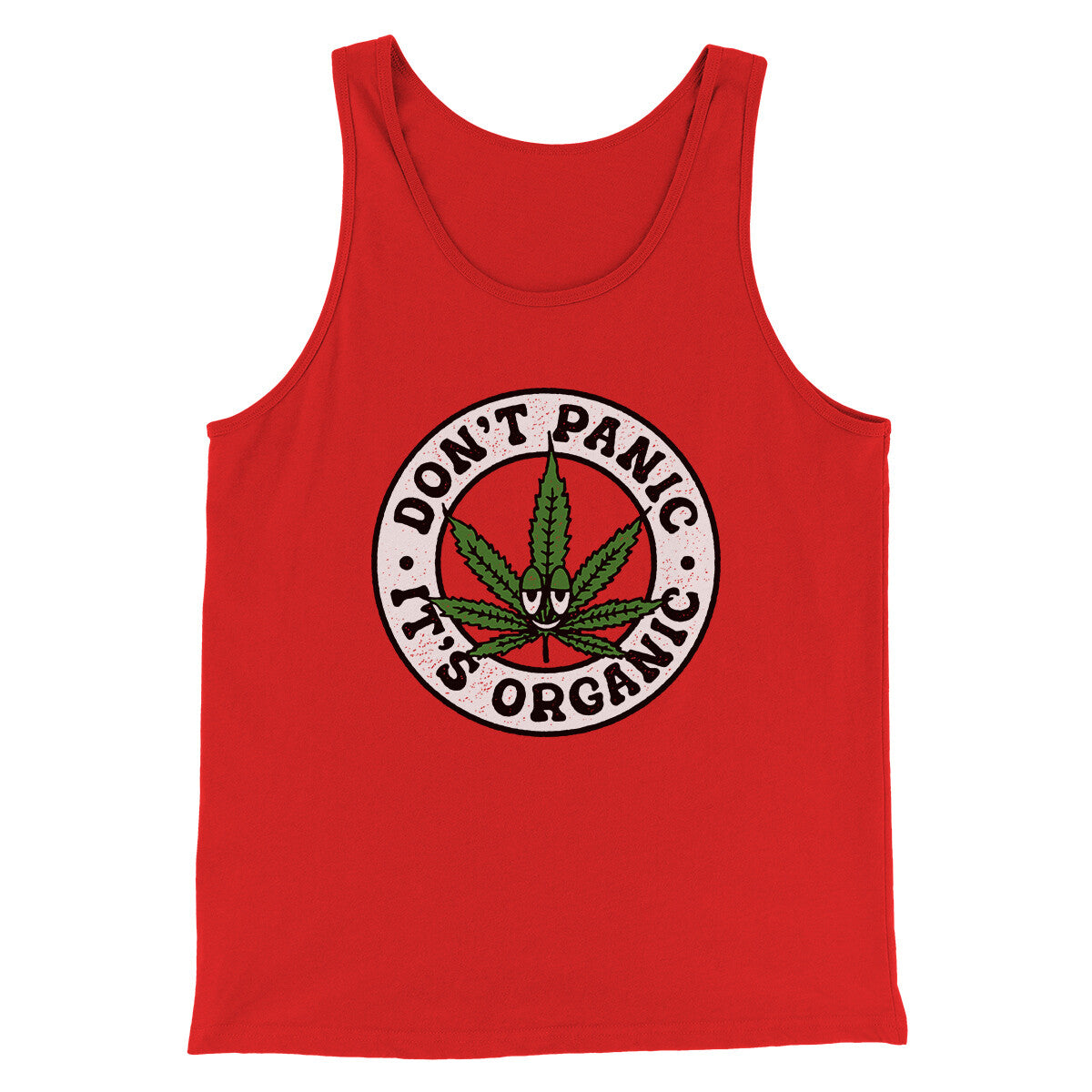 Don't Panic It's Organic Men/Unisex Tank Top | Funny Shirt from Famous In Real Life