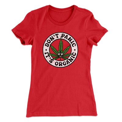 Don't Panic It's Organic Women's T-Shirt Red | Funny Shirt from Famous In Real Life