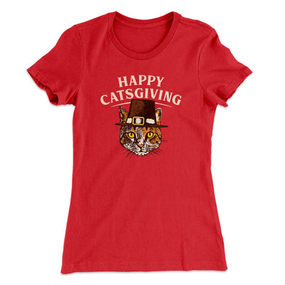 Happy Catsgiving Funny Thanksgiving Women's T-Shirt Red | Funny Shirt from Famous In Real Life