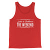Ladies And Gentlemen The Weekend Funny Men/Unisex Tank Top Red | Funny Shirt from Famous In Real Life