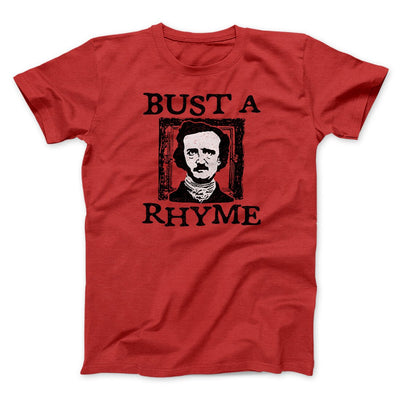Bust A Rhyme Men/Unisex T-Shirt Red | Funny Shirt from Famous In Real Life