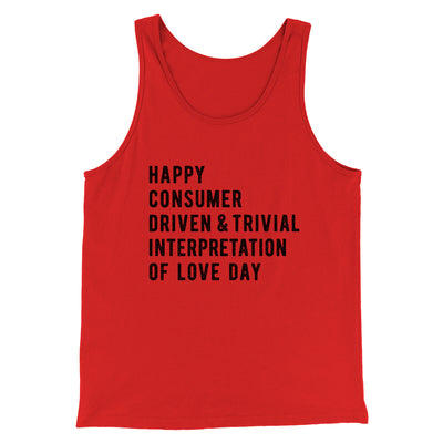 Happy Consumer Driven Love Day Men/Unisex Tank Top Red | Funny Shirt from Famous In Real Life