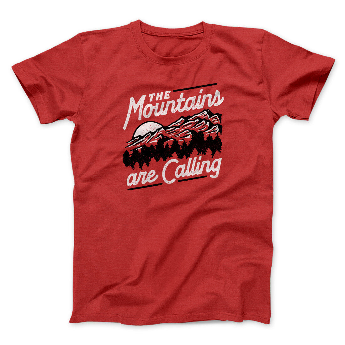 The Mountains Are Calling Men/Unisex T-Shirt | Funny Shirt from Famous In Real Life