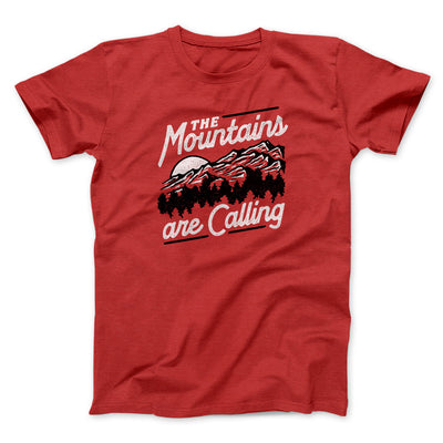 The Mountains Are Calling Men/Unisex T-Shirt Red | Funny Shirt from Famous In Real Life