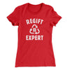 Regift Expert Women's T-Shirt Red | Funny Shirt from Famous In Real Life