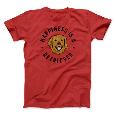 Happiness Is A Retriever Men/Unisex T-Shirt Red | Funny Shirt from Famous In Real Life