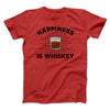 Happiness Is Whiskey Men/Unisex T-Shirt Red | Funny Shirt from Famous In Real Life
