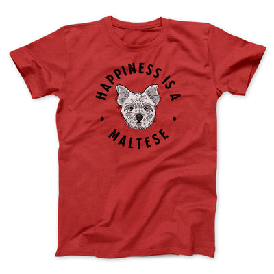 Happiness Is A Maltese Men/Unisex T-Shirt Red | Funny Shirt from Famous In Real Life