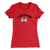 I Shih Tzu Not Women's T-Shirt Red | Funny Shirt from Famous In Real Life