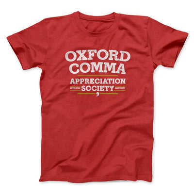 Oxford Comma Appreciation Society Funny Men/Unisex T-Shirt Red | Funny Shirt from Famous In Real Life