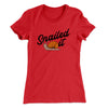 Snailed It Funny Women's T-Shirt Red | Funny Shirt from Famous In Real Life