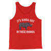 It's Kinda Hot In These Rhinos Funny Movie Men/Unisex Tank Top Red | Funny Shirt from Famous In Real Life