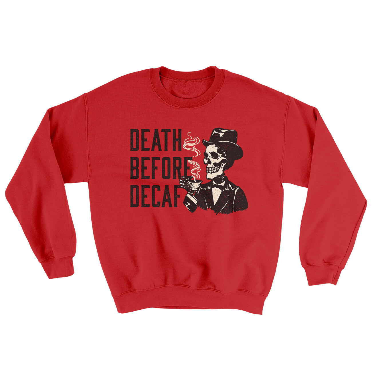 Death Before Decaf Ugly Sweater | Funny Shirt from Famous In Real Life