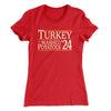 Turkey & Mashed Potatoes 2024 Women's T-Shirt Red | Funny Shirt from Famous In Real Life