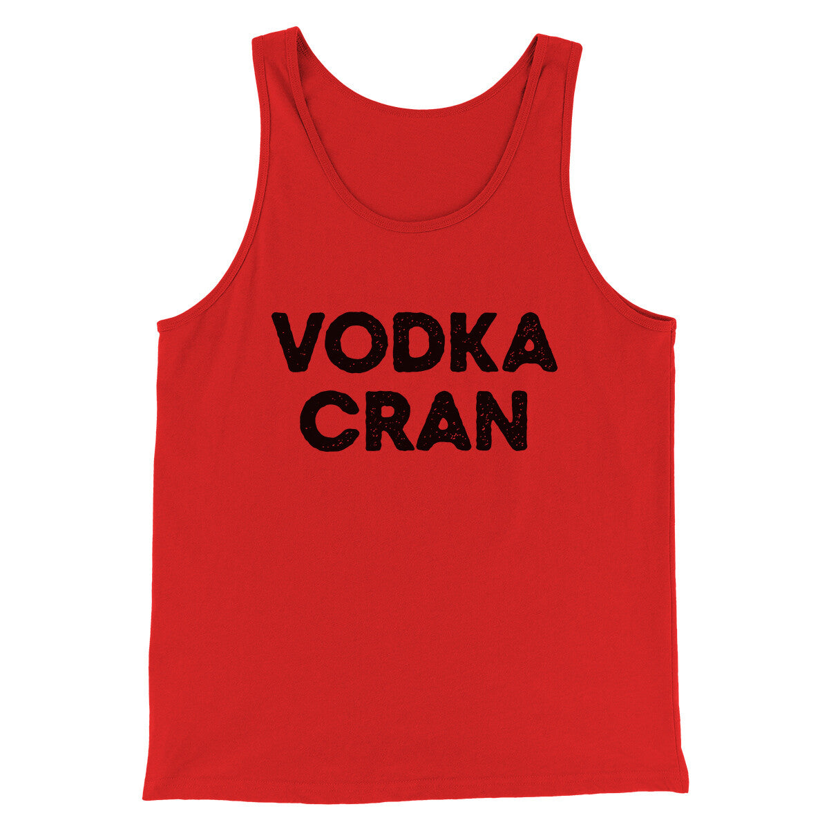 Vodka Cran Men/Unisex Tank Top | Funny Shirt from Famous In Real Life