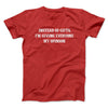 Instead Of Gifts I’m Giving Everyone My Opinion Men/Unisex T-Shirt Red | Funny Shirt from Famous In Real Life