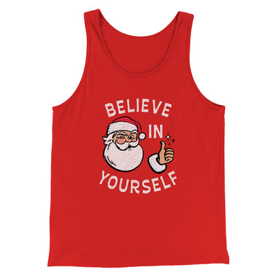 Believe In Yourself Men/Unisex Tank Top Red | Funny Shirt from Famous In Real Life