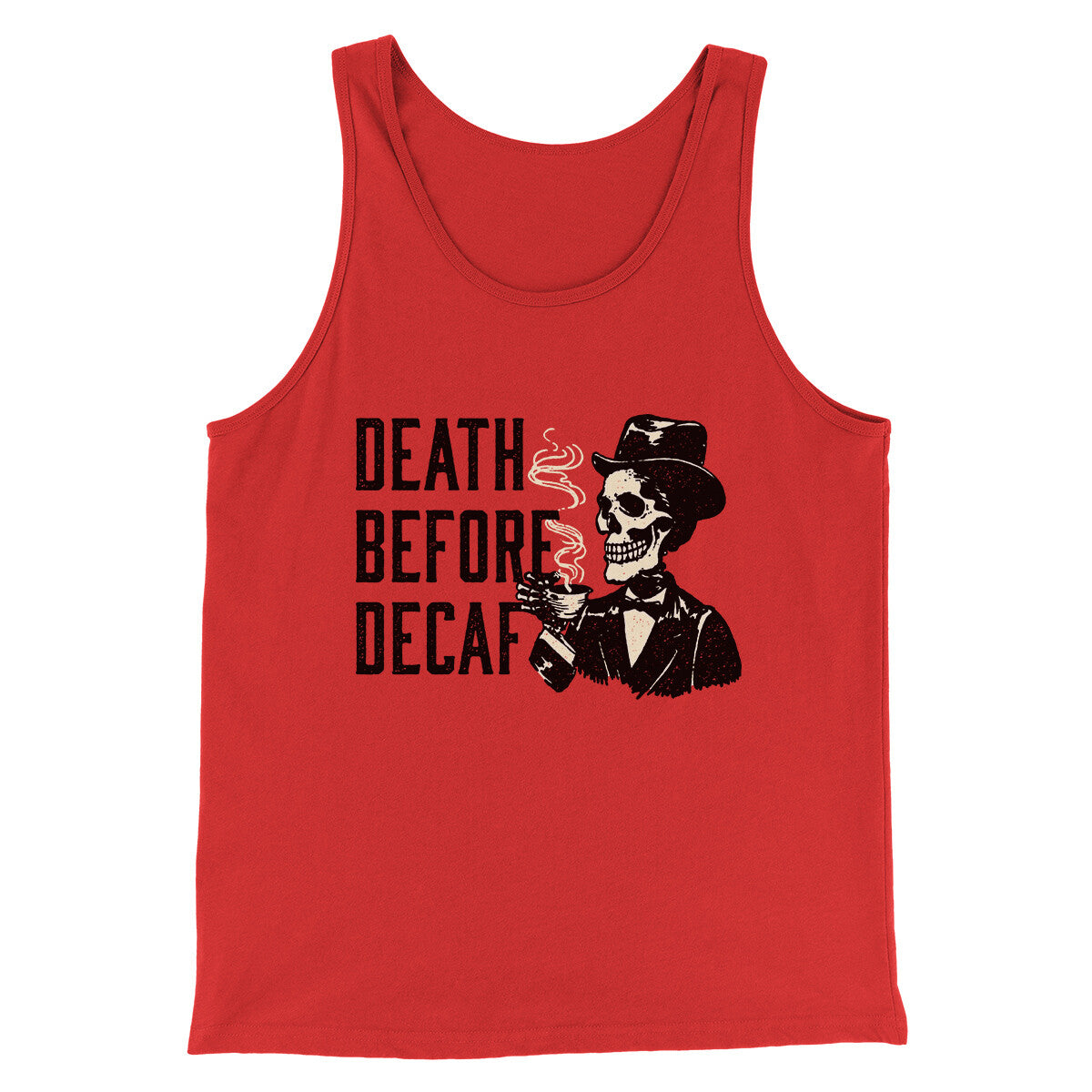 Death Before Decaf Men/Unisex Tank Top Red | Funny Shirt from Famous In Real Life