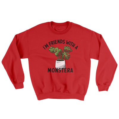 I’m Friends With A Monstera Ugly Sweater Red | Funny Shirt from Famous In Real Life
