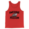 Awesome Possum Funny Men/Unisex Tank Top Red | Funny Shirt from Famous In Real Life